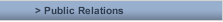 > Public Relations